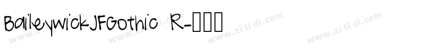BaileywickJFGothic R字体转换